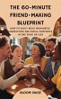 The 60-Minute Friend-Making Blueprint:... - Bild 1