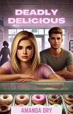 Deadly Delicious (eBook, ePUB) Deadly Delicious (eBook, ePUB)