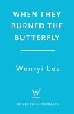 When They Burned The Butterfly (eBook, ePUB) When They Burned The Butterfly (eBook, ePUB)