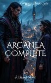 Arcanea Complete: Complete 5 Book Cycle (eBook, ePUB) Arcanea Complete: Complete 5 Book Cycle (eBook, ePUB)