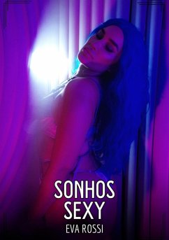 Sonhos Sexy (eBook, ePUB) - Rossi, Eva