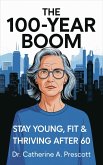 The 100-Year Boom (eBook, ePUB)