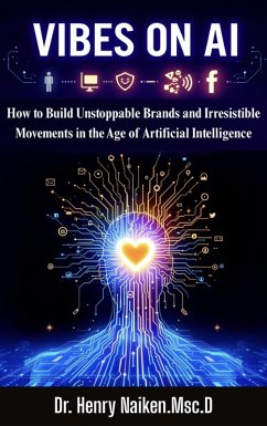Vibes On Ai (eBook, ePUB) - Naiken, Henry