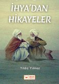 Ihya'dan Hikayeler (eBook, ePUB) Ihya'dan Hikayeler (eBook, ePUB)