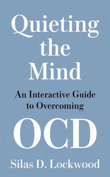Quieting the Mind (eBook, ePUB) Quieting the Mind (eBook, ePUB)