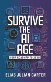 Survive the AI Age (eBook, ePUB)