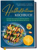 Heißluftfritteuse Kochbuch für Anfänger, Studenten, Berufstätige & Faule: Leckere und schnelle Airfryer Rezepte für eine gesunde Ernährung im Alltag - inkl. Brotrezepten, Profitipps uvm. Heißluftfritteuse Kochbuch für Anfänger, Studenten, Berufstätige & Faule: Leckere und schnelle Airfryer Rezepte für eine gesunde Ernährung im Alltag - inkl. Brotrezepten, Profitipps uvm.