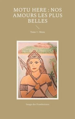 Motu Here : Nos amours les plus belles (eBook, ePUB)