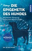 Die Epigenetik des Hundes (eBook, ePUB) Die Epigenetik des Hundes (eBook, ePUB)