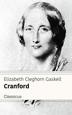 Cranford (Classicus Edition) (eBook, ePUB) - Cleghorn Gaskell, Elizabeth