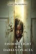 Finding Light in the Darkest Places... - Bild 1