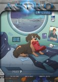 ASTRO S1 - Part 7: The Red Boot, Unbelievable, Unwanted Access (eBook, ePUB) ASTRO S1 - Part 7: The Red Boot, Unbelievable, Unwanted Access (eBook, ePUB)