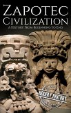 Zapotec Civilization (Mesoamerican History) (eBook, ePUB) Zapotec Civilization (Mesoamerican History) (eBook, ePUB)