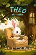 An Enchanting Day with Theo the Rabbit... - Bild 1