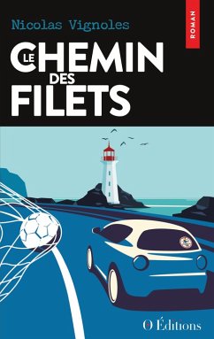 Le Chemin des filets (eBook, ePUB) - Vignoles, Nicolas