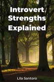 Introvert Strengths Explained (eBook, ePUB) Introvert Strengths Explained (eBook, ePUB)