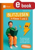 Blitzlesen in Klasse 1 und 2 (eBook, PDF) Blitzlesen in Klasse 1 und 2 (eBook, PDF)