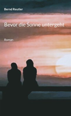 Bevor die Sonne untergeht (eBook, ePUB) Cover Bevor die Sonne untergeht (eBook, ePUB)