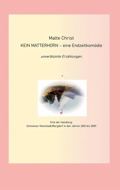 Kein Matterhorn - eine Endzeitkomödie (eBook, ePUB)