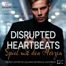 Disrupted Heartbeats: Spiel mit den... - Bild 1