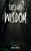 The Dark Wisdom (Max and Charles, #2) (eBook, ePUB) The Dark Wisdom (Max and Charles, #2) (eBook, ePUB)