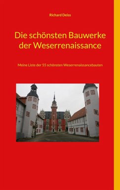 Cover Die schönsten Bauwerke der Weserrenaissance (eBook, ePUB)