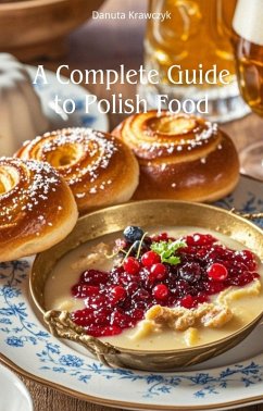 Cover A Complete Guide to Polish Food (eBook, ePUB)