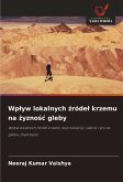 Wp¿yw lokalnych ¿róde¿ krzemu na ¿yzno¿¿ gleby