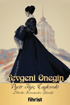 Opera Klasikleri 06 - Yevgeni Onegin - Ilyic Caykovski, Pyotr