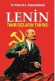 Lenin Tanrisizlarin Tanrisi Lenin Tanrisizlarin Tanrisi