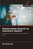 Dostarczanie danych na no¿nikach danych