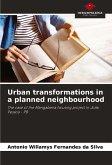 Urban transformations in a planned neighbourhood