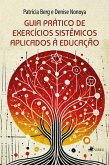 Guia prático de exercícios sistêmicos aplicados à educação (eBook, ePUB)