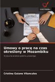 Umowy o prac¿ na czas okre¿lony w Mozambiku Umowy o prac¿ na czas okre¿lony w Mozambiku