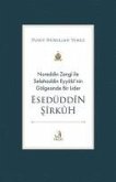 Nureddin Zengi Ile Selahaddin Eyyubinin Gölgesinde Bir Lider Esedüddin Sirkuh Nureddin Zengi Ile Selahaddin Eyyubinin Gölgesinde Bir Lider Esedüddin Sirkuh