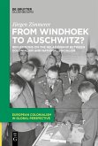 From Windhoek to Auschwitz? From Windhoek to Auschwitz?