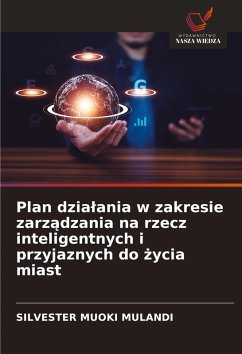 Cover Plan dzia¿ania w zakresie zarz¿dzania na rzecz inteligentnych i przyjaznych do ¿ycia miast