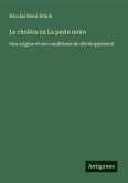 Le choléra ou La peste noire Le choléra ou La peste noire