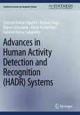 Advances in Human Activity Detection and Recognition (HADR) Systems Advances in Human Activity Detection and Recognition (HADR) Systems