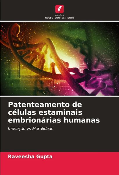 Patenteamento de células estaminais embrionárias humanas