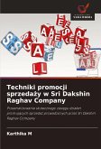Techniki promocji sprzeda¿y w Sri Dakshin Raghav Company