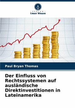 Cover Der Einfluss von Rechtssystemen auf ausländische Direktinvestitionen in Lateinamerika