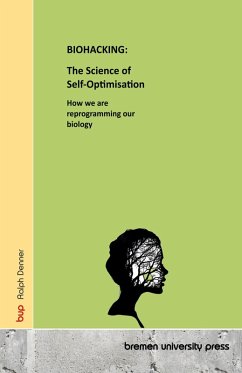 BIOHACKING: The Science of Self-Optimisation