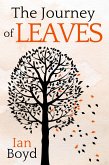 The Journey of Leaves (eBook, ePUB) The Journey of Leaves (eBook, ePUB)