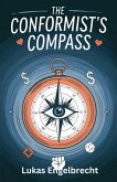 The Conformist's Compass (eBook, ePUB)