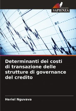 Determinanti dei costi di transazione delle strutture di governance del credito - Nguvava, Heriel