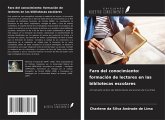 Faro del conocimiento: formación de lectores en las bibliotecas escolares Faro del conocimiento: formación de lectores en las bibliotecas escolares