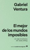 El Mejor de Los Mundos Imposibles El Mejor de Los Mundos Imposibles