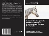 Guía ilustrativa para la inmovilización y el transporte de équidos fracturados