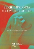 Sexo e historia de la comunicación Sexo e historia de la comunicación